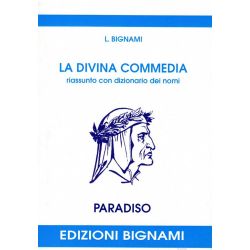 La Divina Commedia - Paradiso - riassunto con dizionario dei nomi